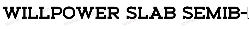 Willpower Slab Semib字体转换